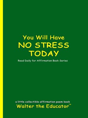 cover image of You Will Have NO STRESS TODAY